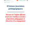 Parcours de l'enfant déficient visuel avec trouble(s) associé(s) : propositions pédagogiques et éducatives d'accompagnement - Image 2
