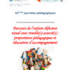 Parcours de l'enfant déficient visuel avec trouble(s) associé(s) : propositions pédagogiques et éducatives d'accompagnement - Image 2